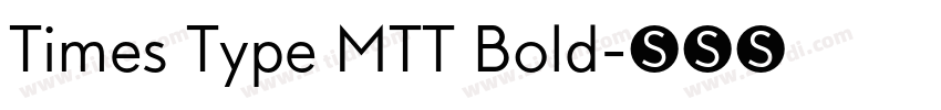 Times Type MTT Bold字体转换